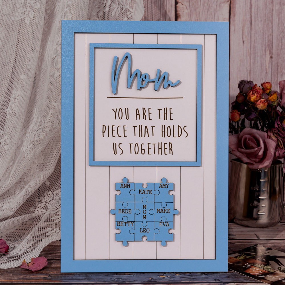 Mom Puzzle Sign Custom Mother's Day Wood Sign Gift Ideas Piece That Holds Us Together