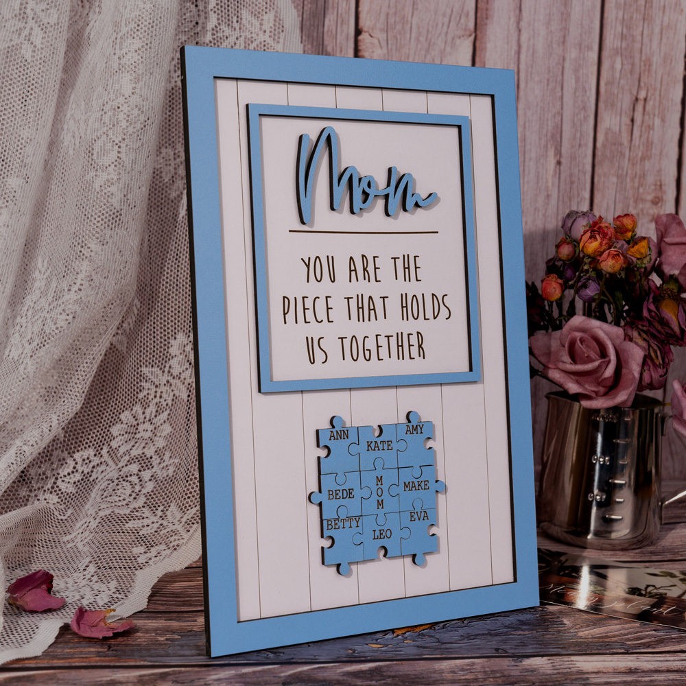 Mom Puzzle Sign Custom Mother's Day Wood Sign Gift Ideas Piece That Holds Us Together