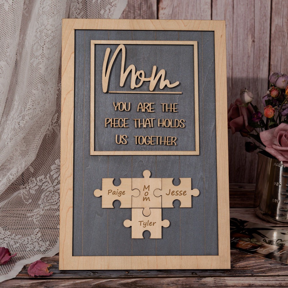 Mom Puzzle Sign Custom Mother's Day Wood Sign Gift Ideas Piece That Holds Us Together