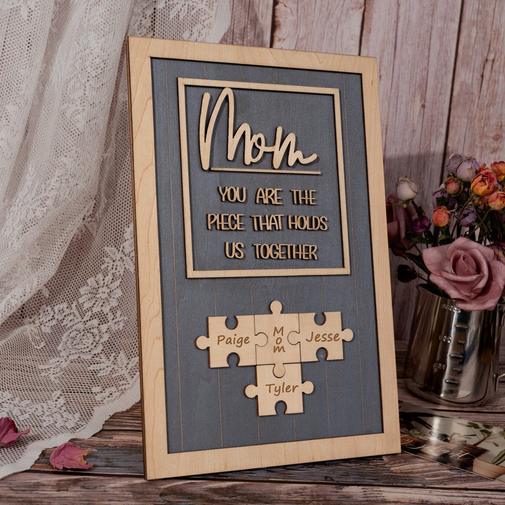 Mom Puzzle Sign Custom Mother's Day Wood Sign Gift Ideas Piece That Holds Us Together