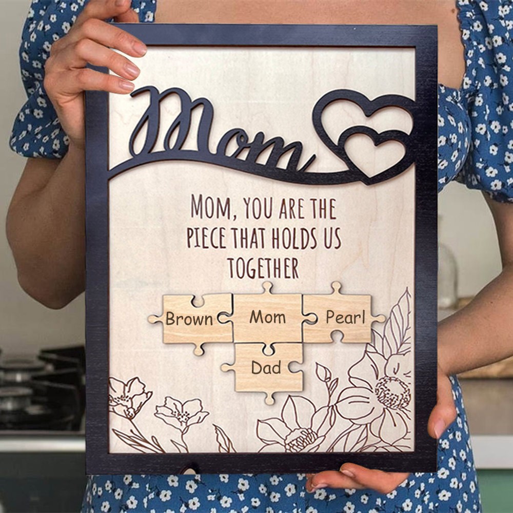 Mom Puzzle Sign Custom Mother's Day Wood Sign Gift Ideas Piece That Holds Us Together